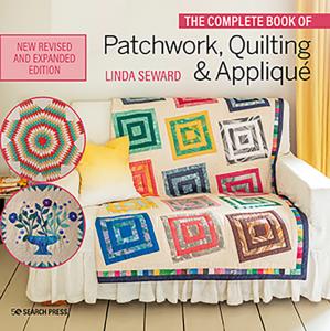 The Complete Book of Patchwork, Quilting and Appliqué